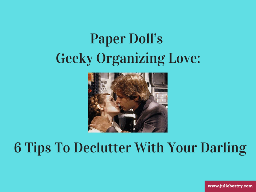Paper Doll’s Geeky Organizing Love_