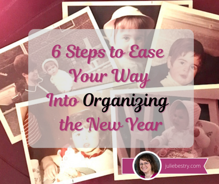 6 Steps to Ease Your Way Into Organizing the New Year | Best Results ...