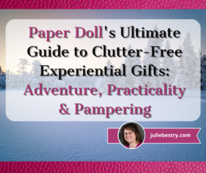 Paper Doll’s Ultimate Guide to Clutter-Free Experiential Gifts