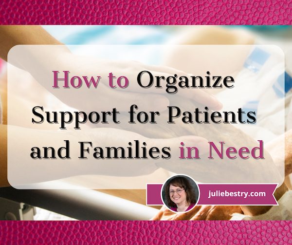 Organize Help for a Friend in Need